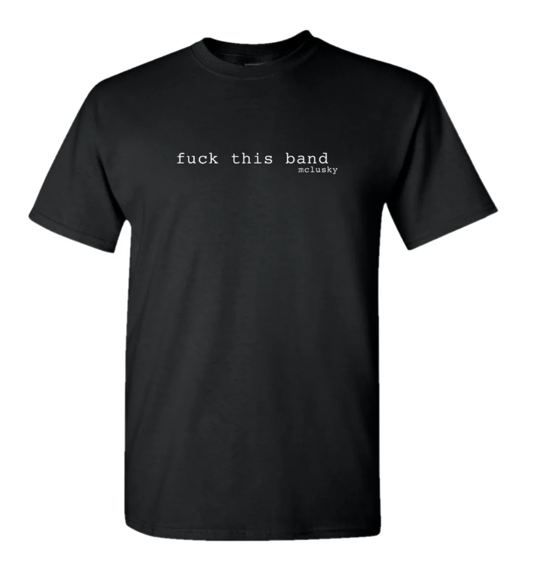 Fuck This Band T-Shirt