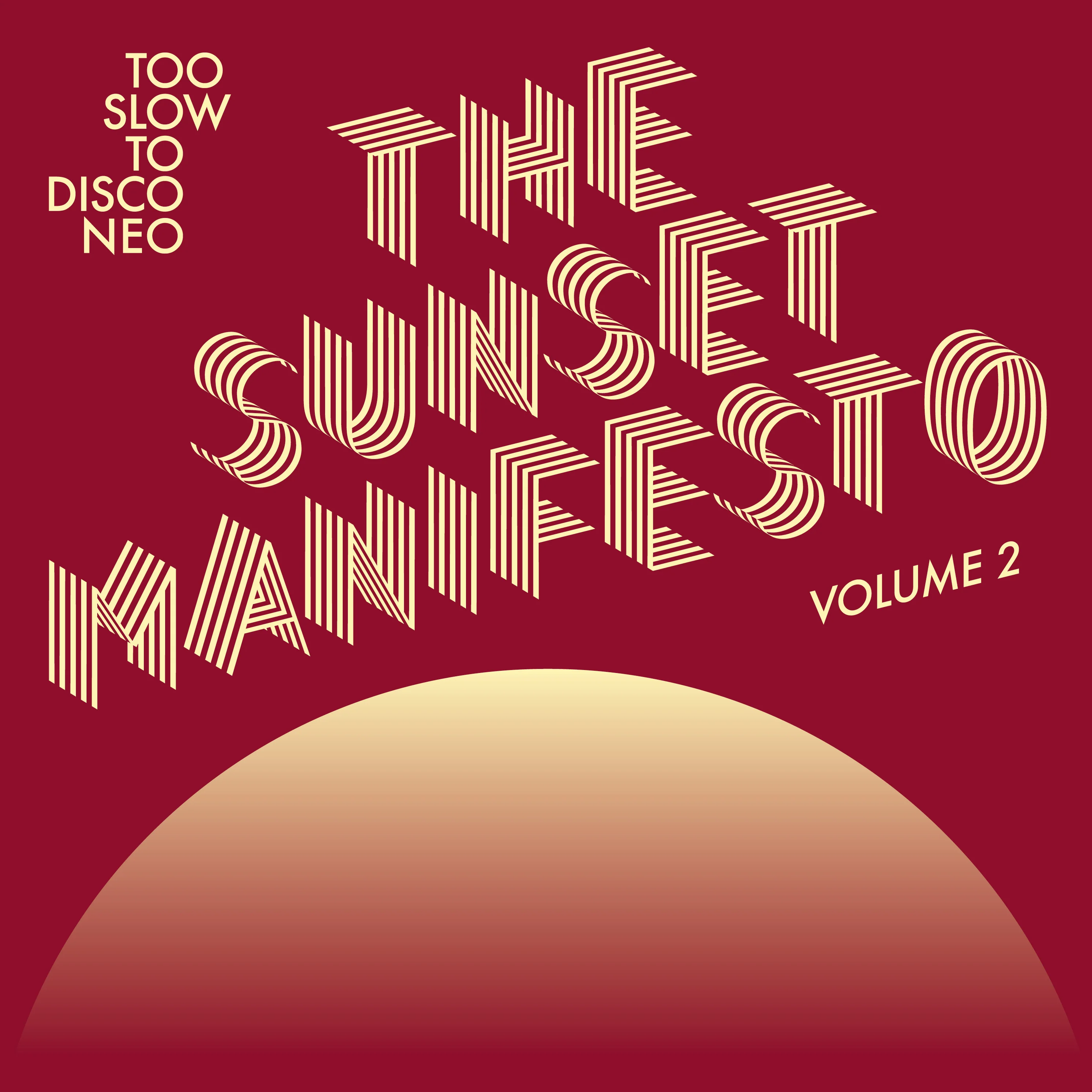 Too Slow To Disco NEO:  THE SUNSET MANIFESTO Volume 2 CD - Image 2