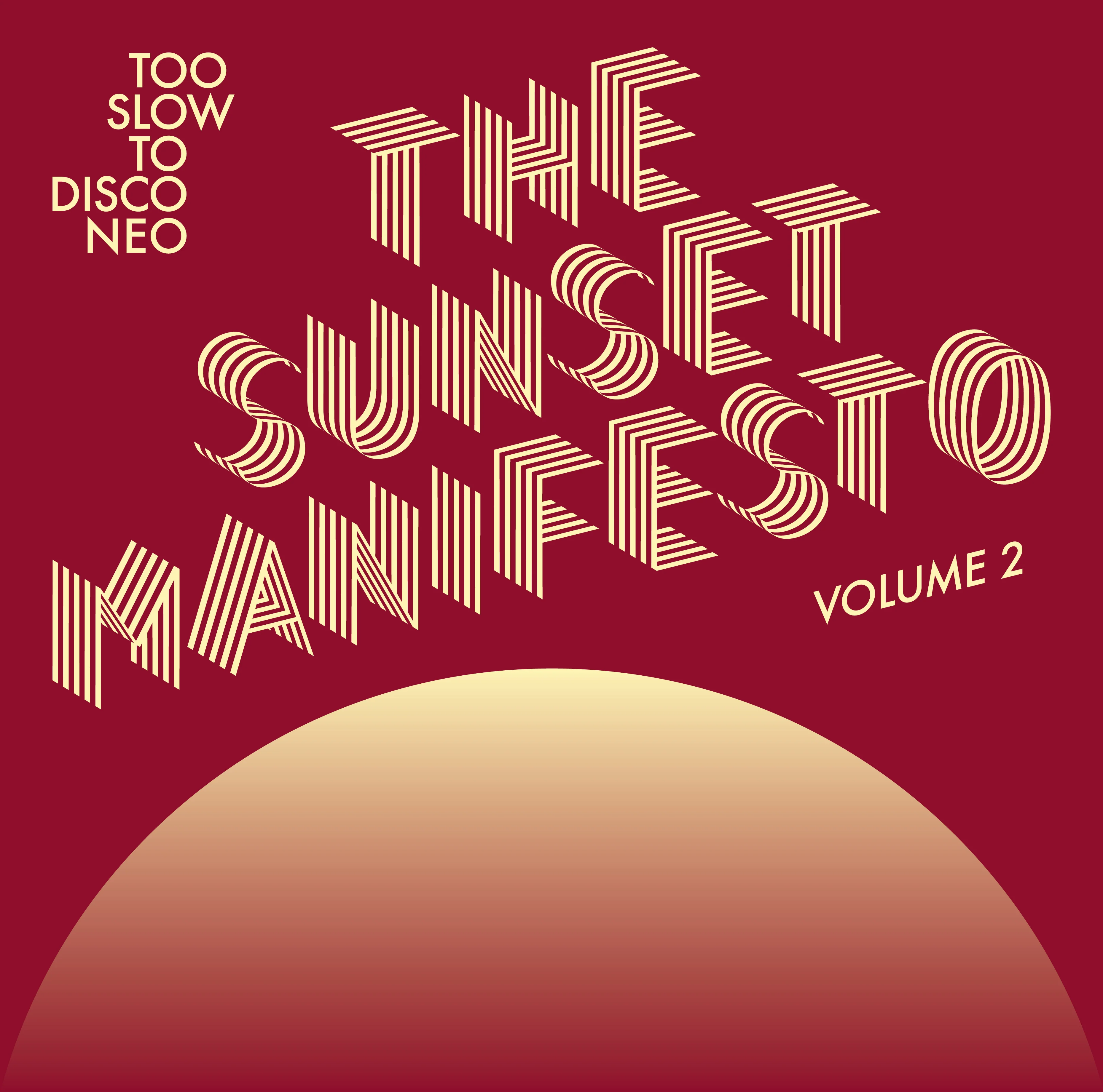 Too Slow To Disco NEO:  THE SUNSET MANIFESTO Volume 2 Limited Edition 2xLP - Image 2
